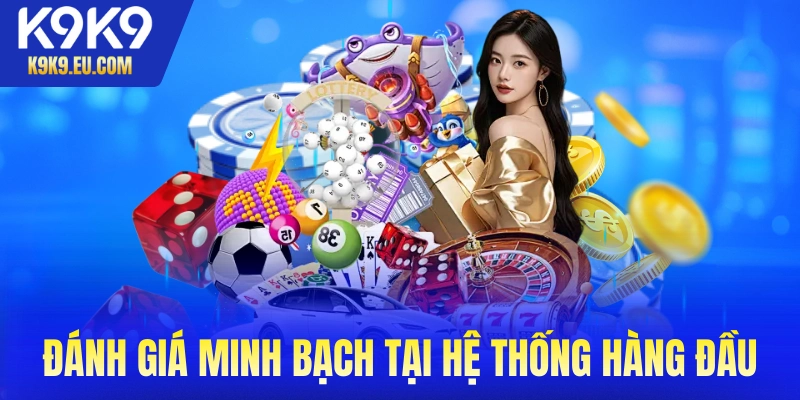 Đánh giá minh bạch tại hệ thống hàng đầu