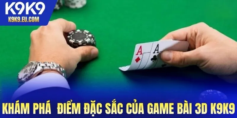 game bài 3D K9K9